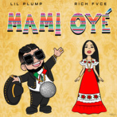 постер песни Lil Plumo Feat. Rich Fvce - Mami Oye
