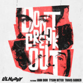 постер песни LILHUDDY, iann dior, Travis Barker feat. Tyson Ritter - Don t Freak Out