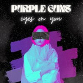 постер песни Purple Guns - Eyes on You