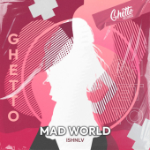 постер песни ISHNLV - Mad World