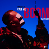 постер песни M.Hustler - Call Me (BOOM) (Club Version)