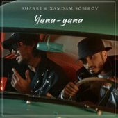 постер песни Shaxri, Xamdam Sobirov - Yana yana