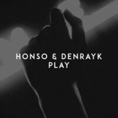 постер песни Honso &amp; Denrayk - Play