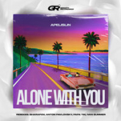 постер песни Apelislin - Alone With You (Sharapov Remix)