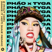 постер песни Tyga - 2 Phút Hơn (Make It Hot) (KAIZ Remix)