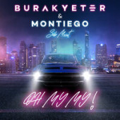 постер песни Burak Yeter, Montiego feat. Séb Mont - Oh My My
