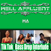 постер песни Well Affluent - Tik Tok (Bass Drop Interlude)