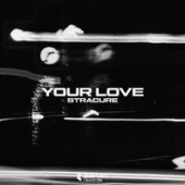 постер песни STRACURE - Your Love