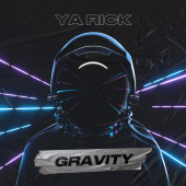 постер песни Ya Rick - Gravity