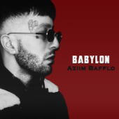 постер песни Aziim Bafflo - Babylon (Гори, Гори Ясно)