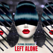 постер песни Flying Decibels - Left Alone