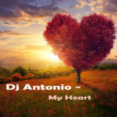 постер песни Dj Antonio - My Heart-remix