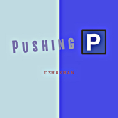 постер песни Dzhakhan - Pushing P