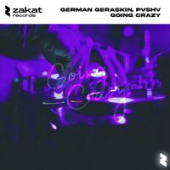 постер песни German Geraskin feat. PVSHV - Going Crazy