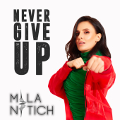 постер песни Mila Nitich - Never Give Up