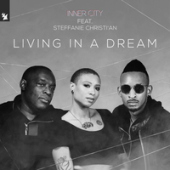 постер песни Inner City &amp; Steffanie Christian - Living In A Dream