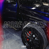постер песни ZVBXR - More Power