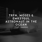 постер песни TRFN - Astronaut in the Ocean