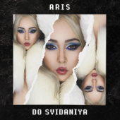 постер песни Aris - Dosvidaniya