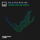 постер песни Aly &amp; Fila - I Won\'t Let You Fall Space Motion Remix