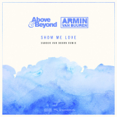 постер песни Above &amp; Beyond - Show Me Love (Sander van Doorn Remix)